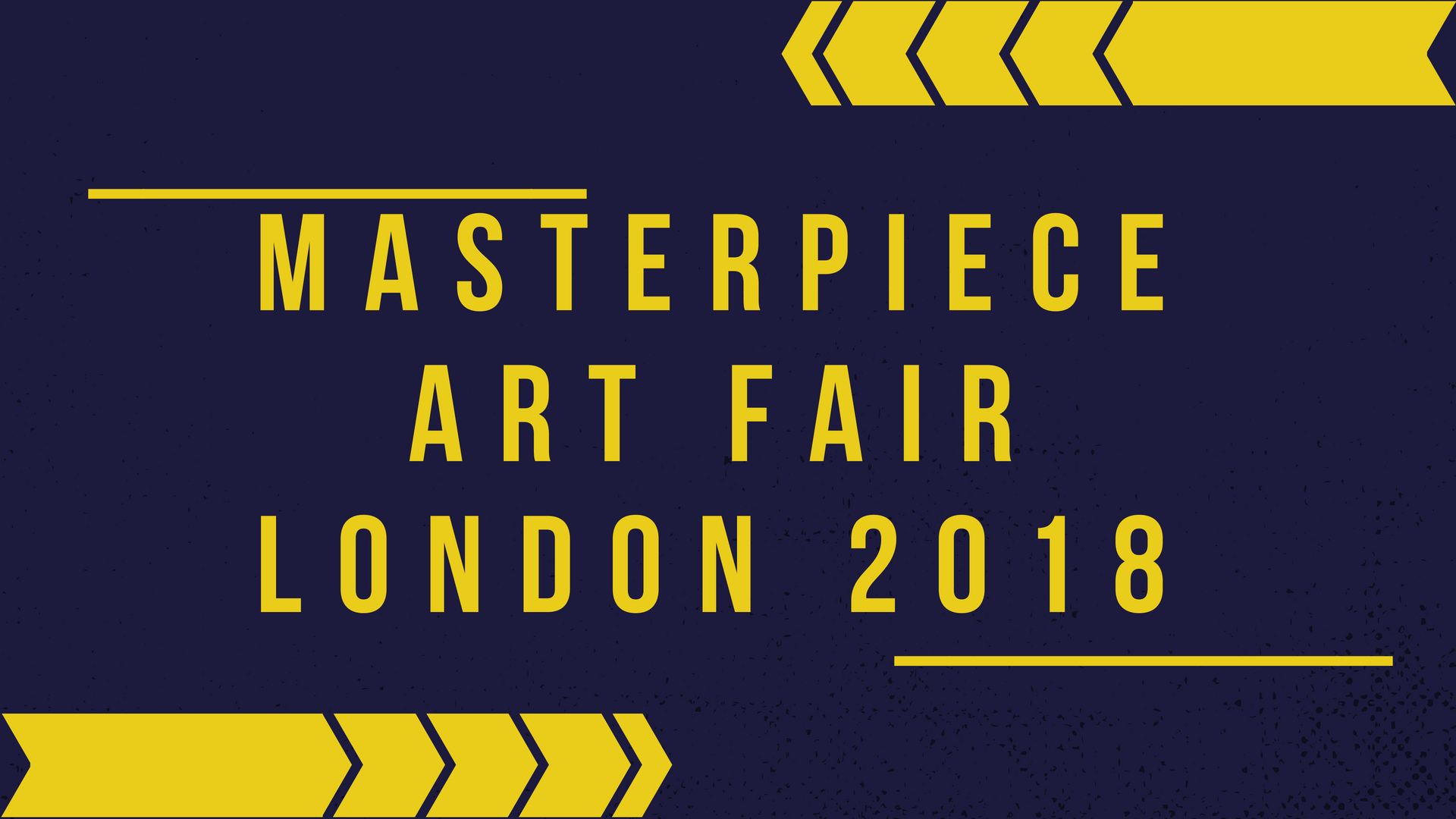 Masterpiece Art Fair London 2018