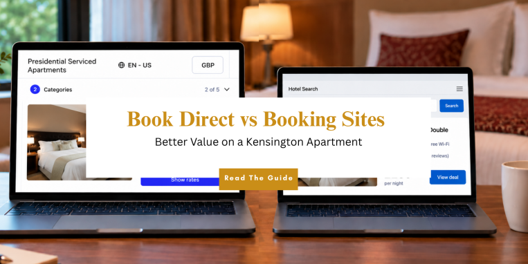 Book Direct vs Booking Sites: Better Value on a Kensington Apartment